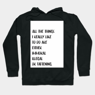 Funny Quote Dorm Room Wall Print Hoodie